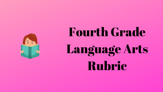 Fourth Grade ELA Rubric 